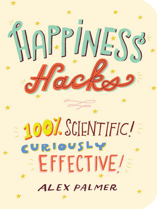 Title details for Happiness Hacks by Alex Palmer - Available